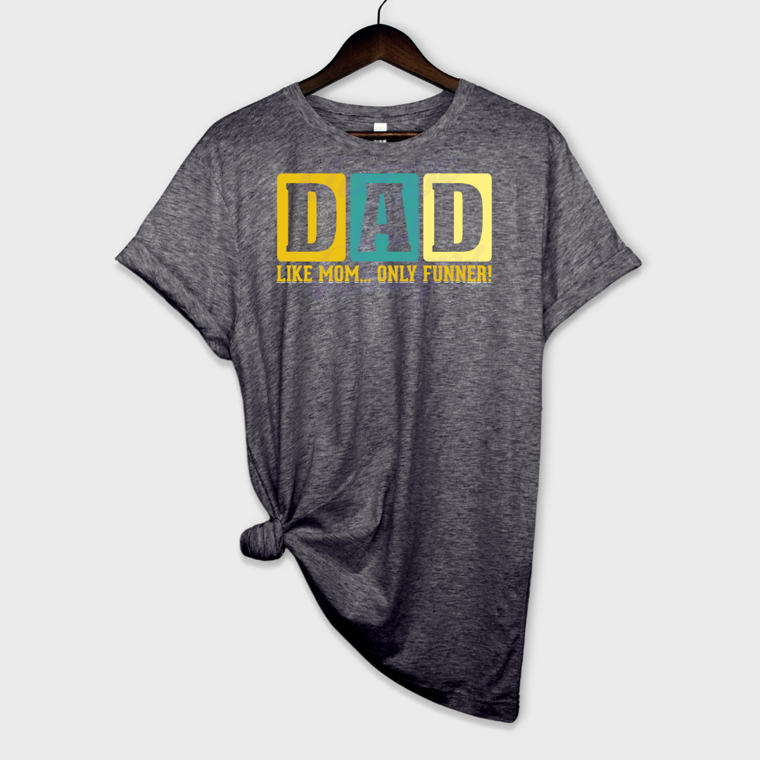 Dad Like Mom - Only Funner DTF Transfer Scorpio 65 Designs