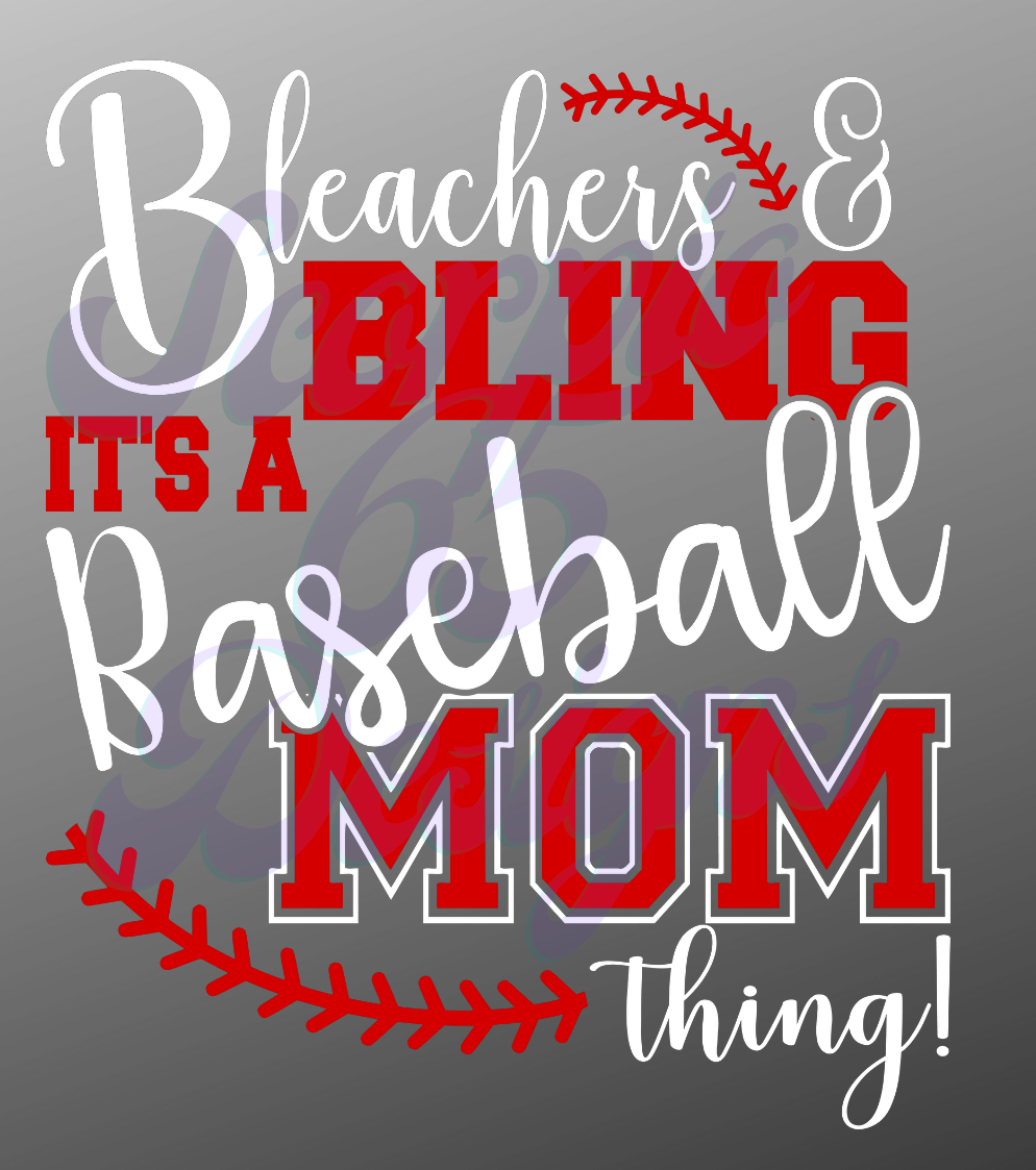 Bleachers & Bling - Its a Baseball Mom Thing DTF Transfers Scorpio 65 Designs