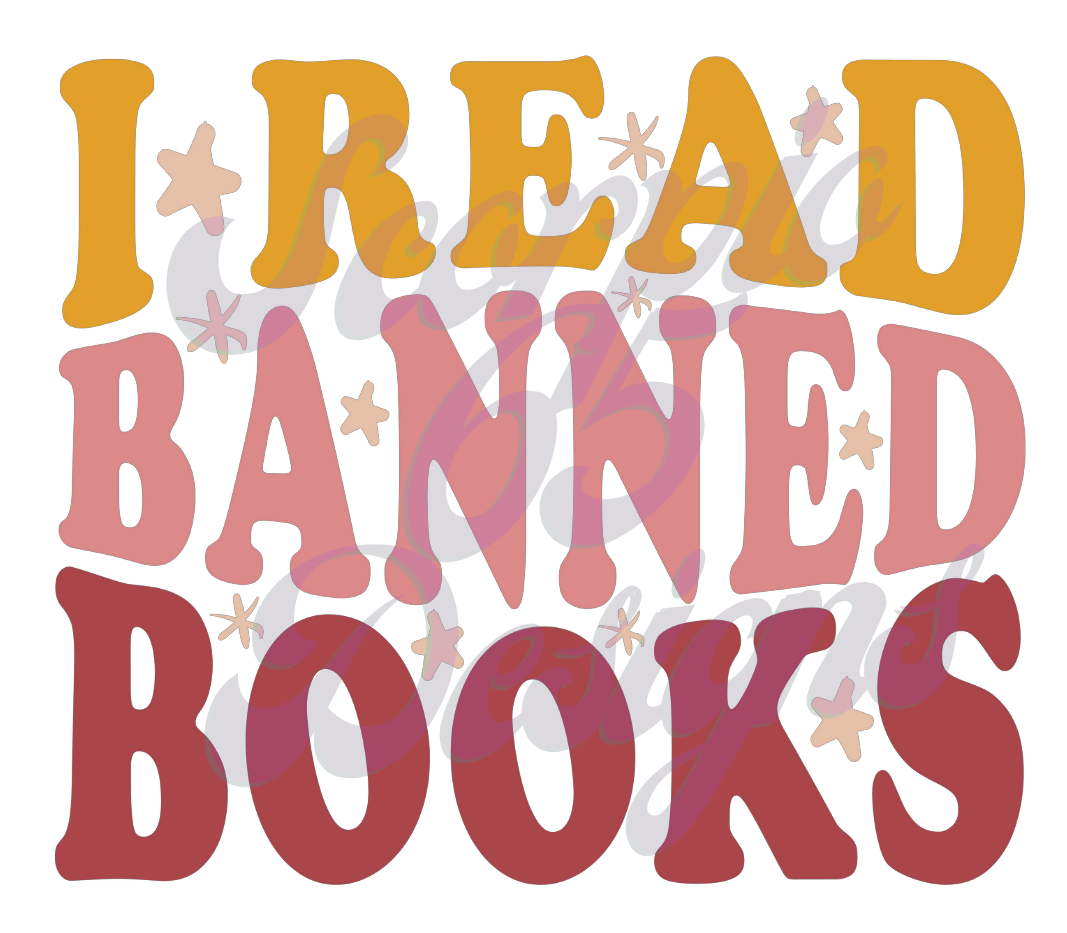 I Read Banned Books DTF Transfers Scorpio 65 Designs