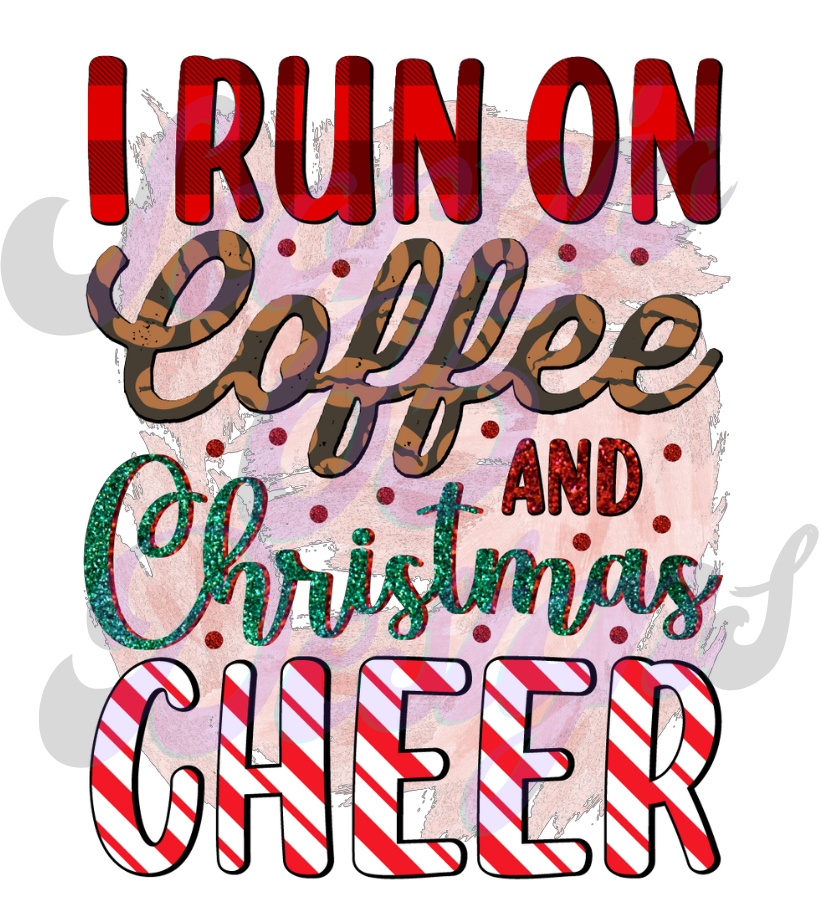 I Run On Coffee and Christmas Cheer DTF Transfers Scorpio 65 Designs
