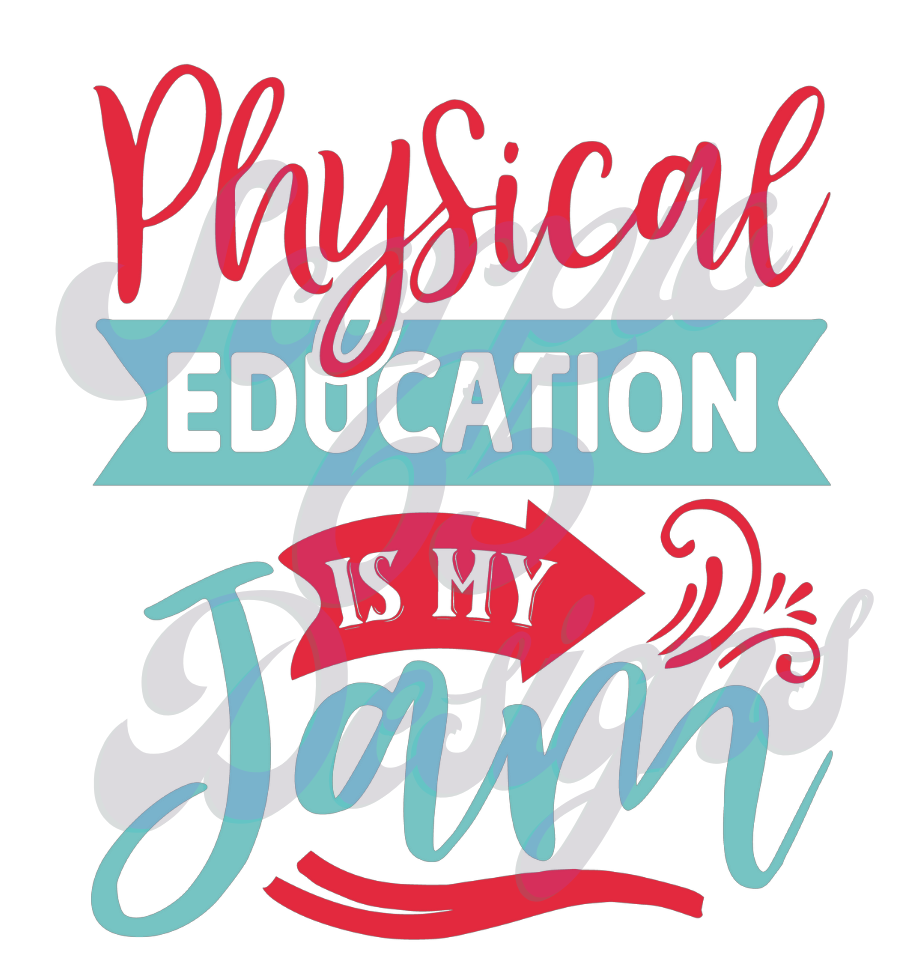 Physical Education Is My Jam DTF Transfers Scorpio 65 Designs