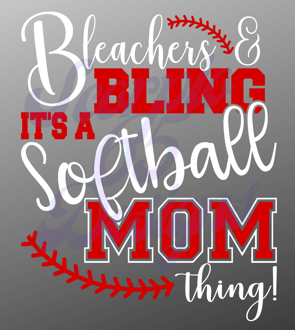 Bleachers & Bling - Its a Softball Mom Thing DTF Transfers Scorpio 65 Designs
