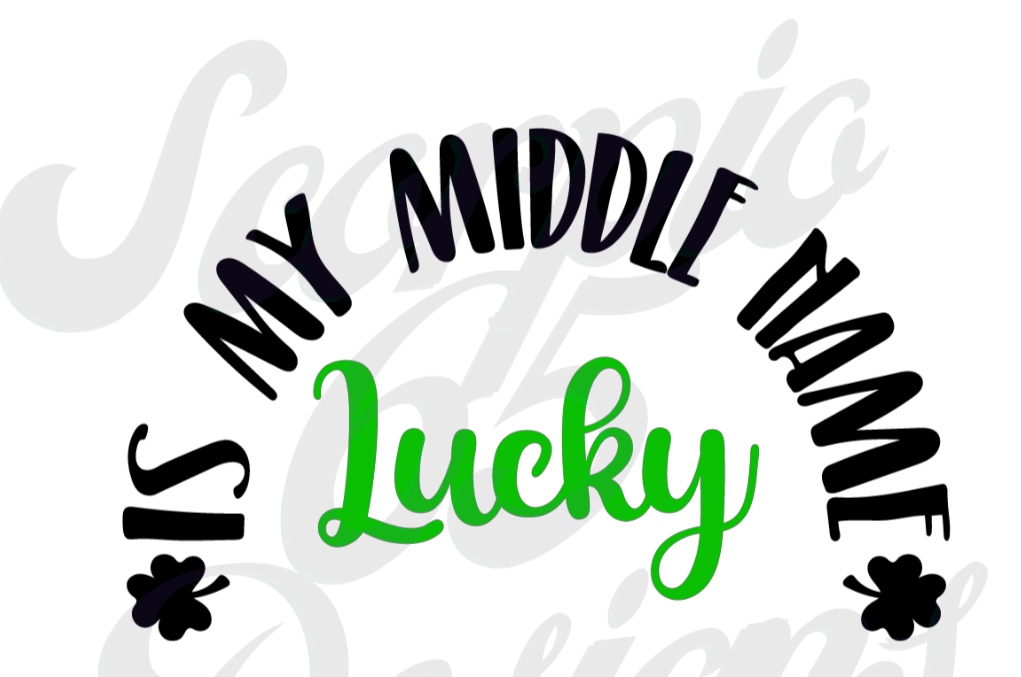 Lucky is My Middle Name DTF Transfers Scorpio 65 Designs