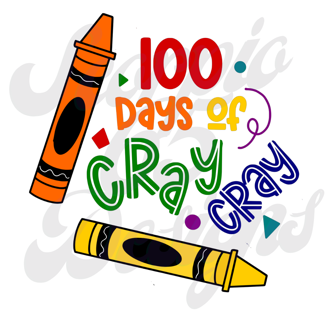 100 Days of Cray Cray DTF Transfers Scorpio 65 Designs