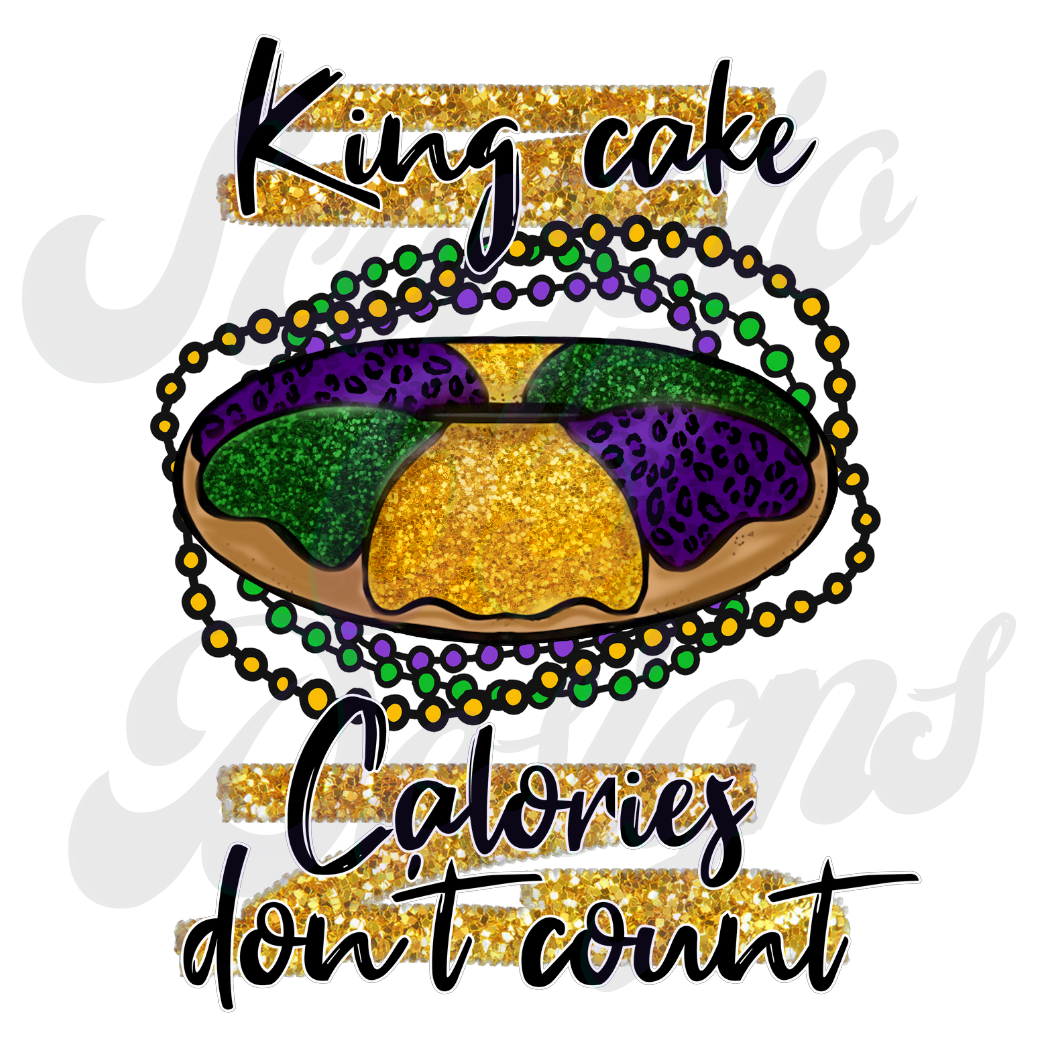 King Cake Calories Don't Count DTF Transfers Scorpio 65 Designs