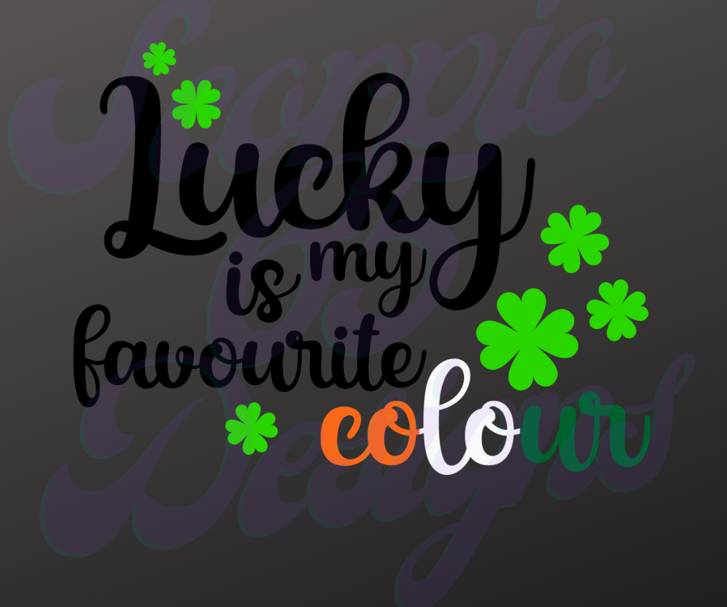 Lucky Is My Favorite Colour DTF Transfers Scorpio 65 Designs