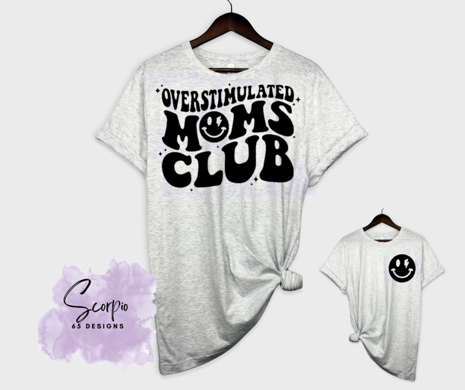 Overstimulated Moms Club (Black) DTF Transfer Scorpio 65 Designs