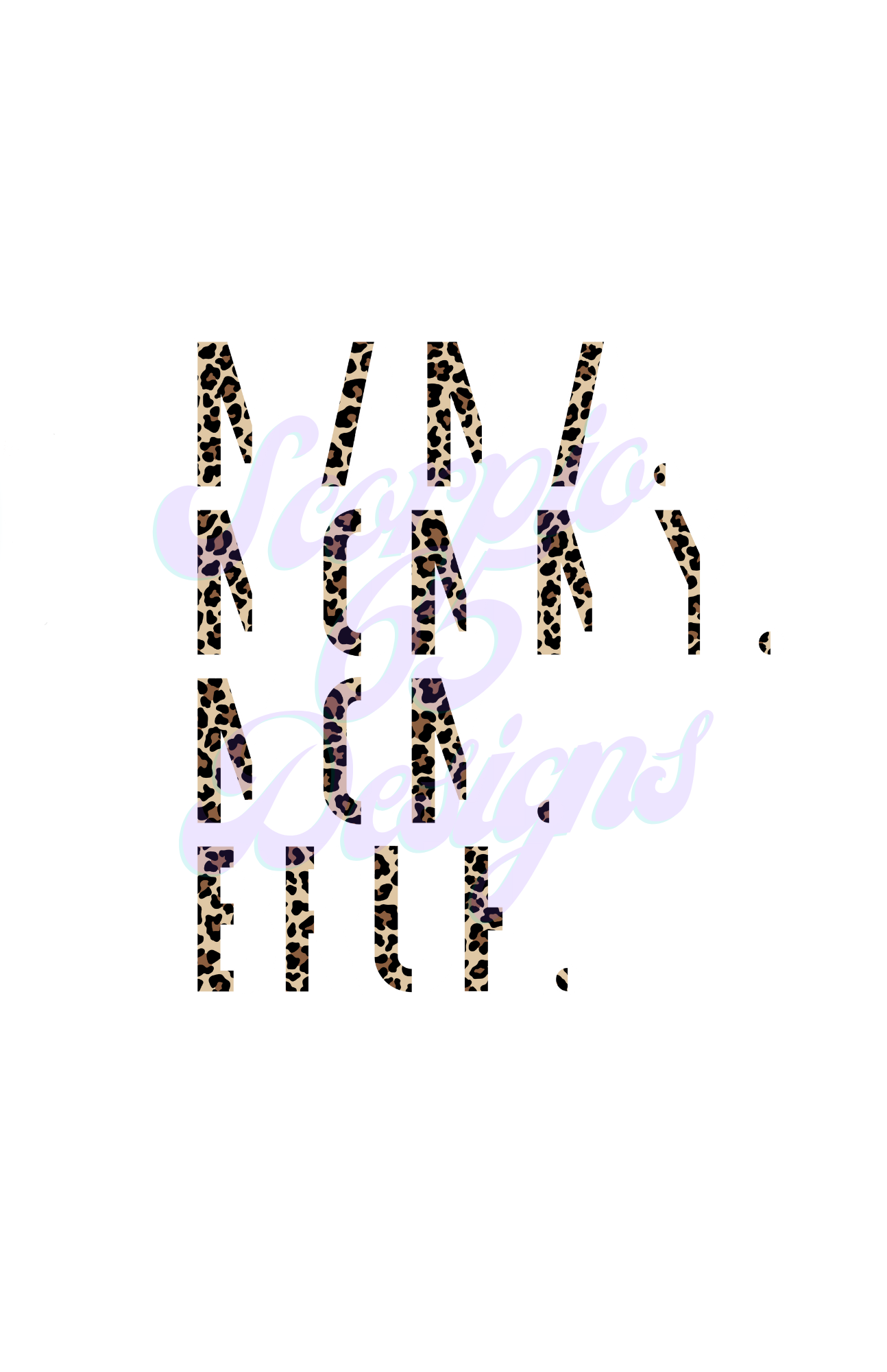 Mama, Mommy, Mom, Bruh DTF Transfers Scorpio 65 Designs